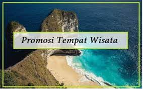 Rahasia Tersembunyi: 5 Strategi Ampuh Mempromosikan Tempat Wisata di Internet yang Akan Membawa Ribuan Pengunjung!